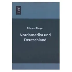 Nordamerika und Deutschland, Fachbücher von Eduard Meyer