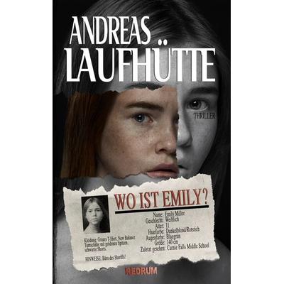 Wo ist Emily?, Gebundene Ausgabe von Andreas Laufhütte, Redrum Books Ug, 978-3-95957-298-9