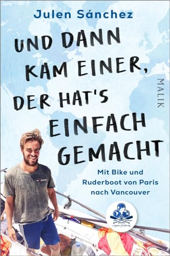 Julen Sánchez - Und dann kam einer, der hat’s einfach gemacht: Mit Bike und Ruderboot von Paris nach Vancouver Klimaneutral um die halbe Welt: der Zero-Emission Traveler - Preis vom 15.10.2026 23:06:25 h