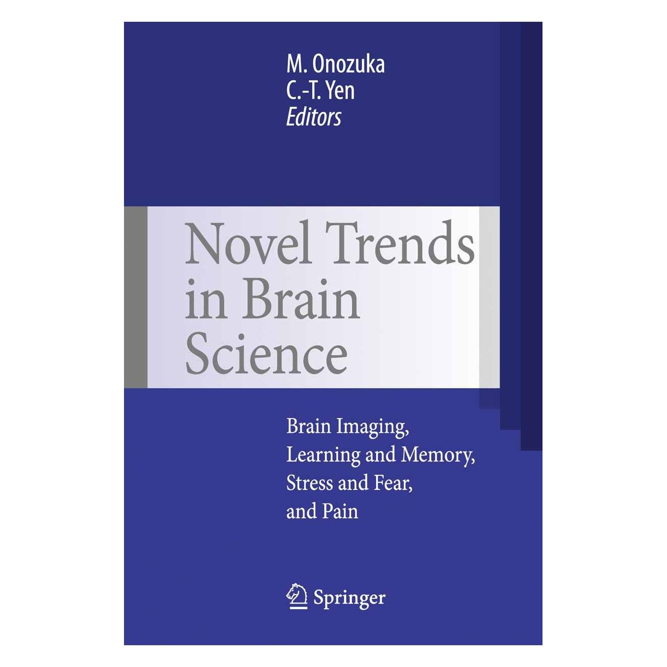 Springer Novel Trends in Brain Science (Englisch, Hardcover, Chen-Tung Yen, Minoru Onozuka) (9784431732419)