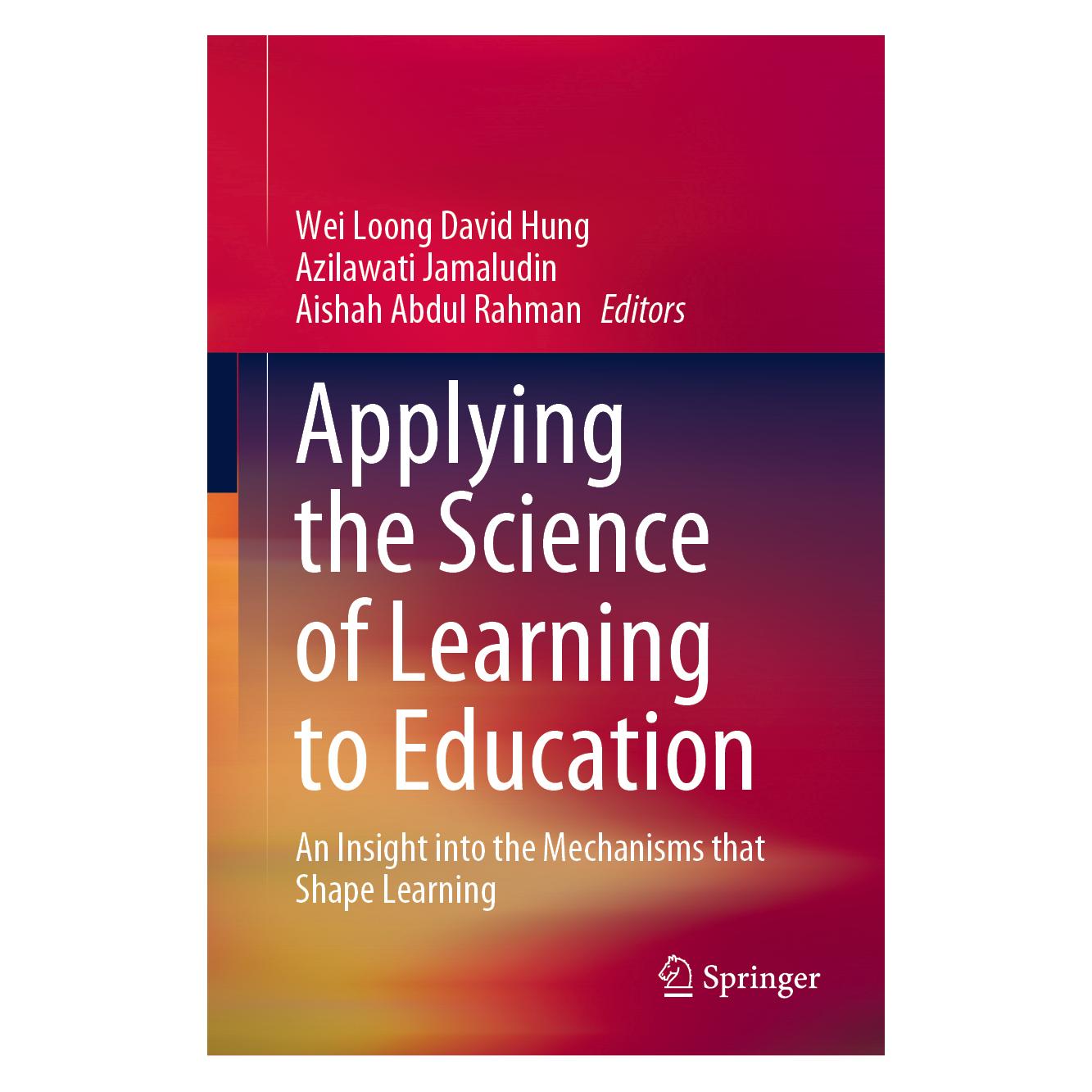 Springer Applying the Science of Learning to Education (Englisch, Hardcover, Abdul Rahman, Aishah, Azilawati, Hung, Jamaludin, Wei Loong David) (61519946)