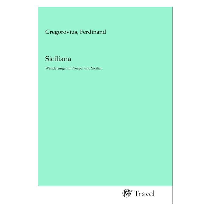 MV-Travel Siciliana (Ferdinand Gregorovius) (56144370)