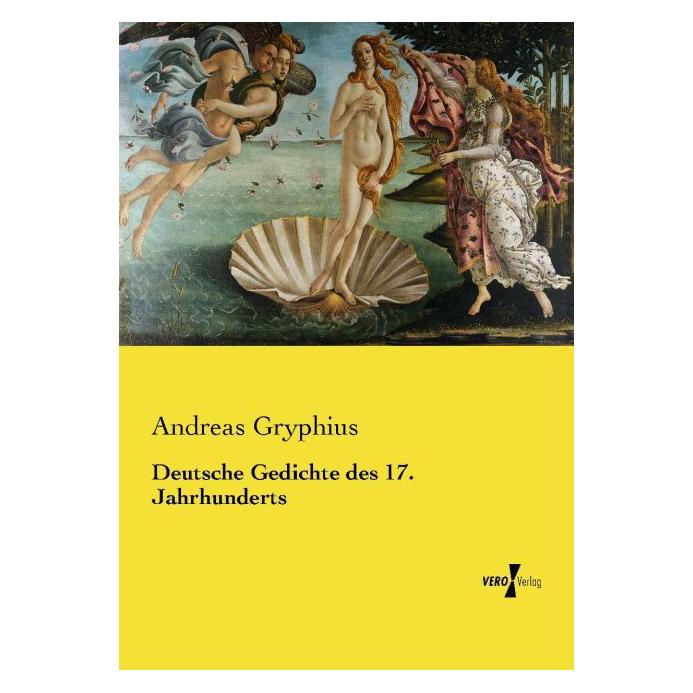 Vero Deutsche Gedichte des 17. Jahrhunderts (Deutsch, Andreas Gryphius, 2015) (55597355)