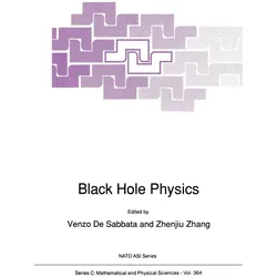 Black Hole Physics, Fachbücher von Venzo Sabbata, Zhenjiu Zhang