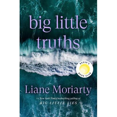Big Little Truths: Reese's Book Club, Taschenbuch von Liane Moriarty, Random House LLC US