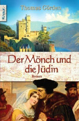 Thomas Görden - Der Mönch und die Jüdin. - Preis vom 11.10.2026 03:10:56 h