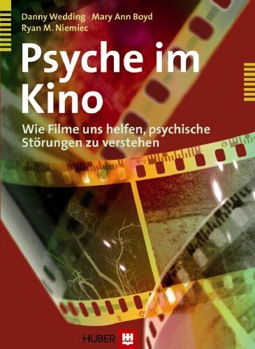 Danny Wedding - Psyche im Kino: Wie Filme uns helfen, psychische Störungen zu verstehen - Preis vom 16.10.2026 11:41:07 h