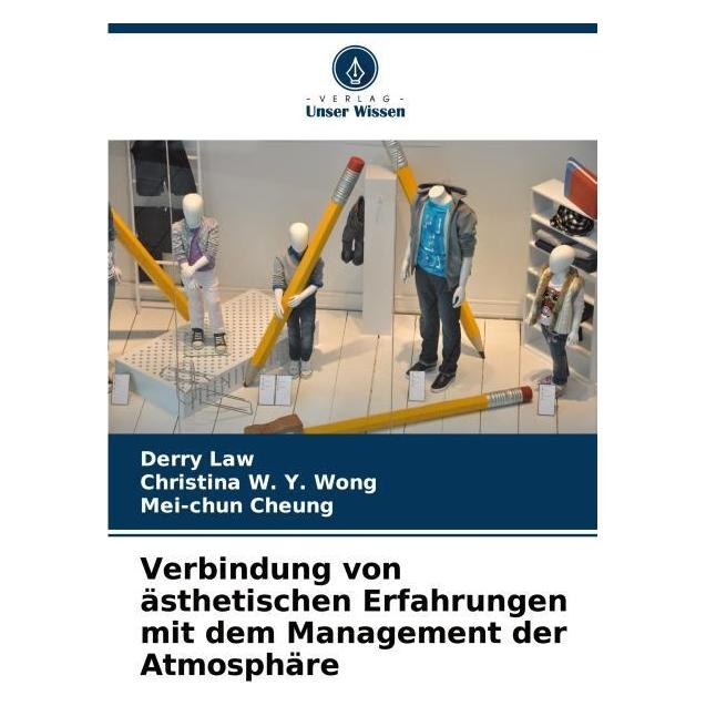 Umbreit Verbindung von ästhetischen Erfahrungen mit dem Management der Atmosphäre (Deutsch, Softcover, Christina W Y Wong, Derry Law, Mei-chun Cheung) (69112544)