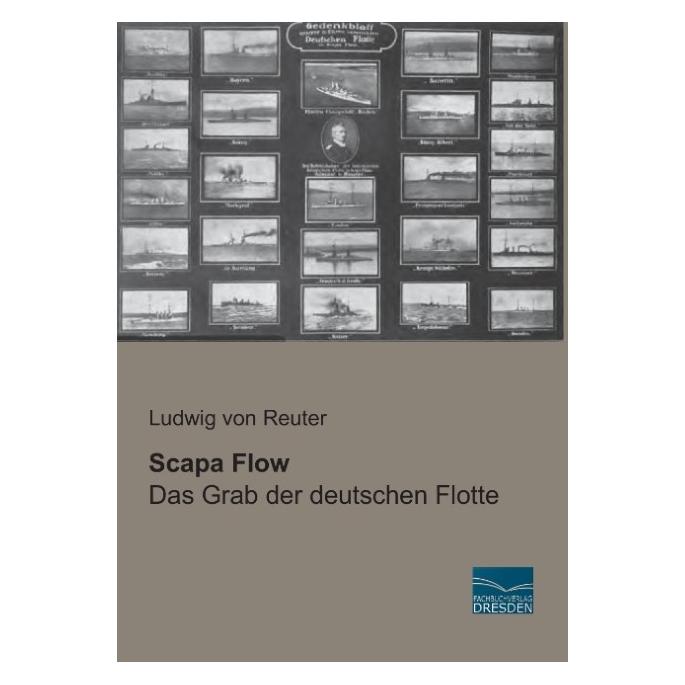 Fachbuchverlag Scapa Flow (Deutsch, Softcover, Ludwig von Reuter) (55535227)