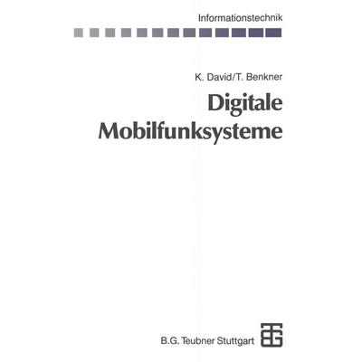 Digitale Mobilfunksysteme, Taschenbuch von Klaus David,Thorsten Benkner, Vieweg & Teubner, 978-3-322-92768-2