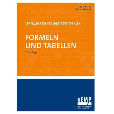 Veranstaltungstechnik. Formeln und Tabellen, Gebundene Ausgabe von Cay Grossigk,Petra Krienelke, XEMP - extra Entertainment Media Publishing,