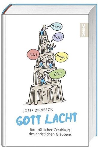 Josef Dirnbeck - Gott lacht: Ein fröhlicher Crashkurs des christlichen Glaubens - Preis vom 09.10.2026 07:28:09 h