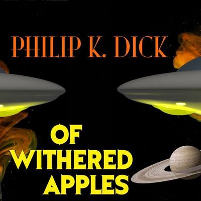 Of Withered Apples - Philip K. Dick, Audio, 4099995232943