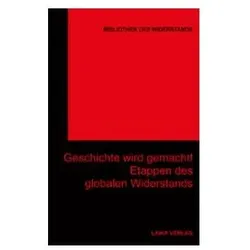 Geschichte wird gemacht! Etappen des globalen Widerstands, Fachbücher