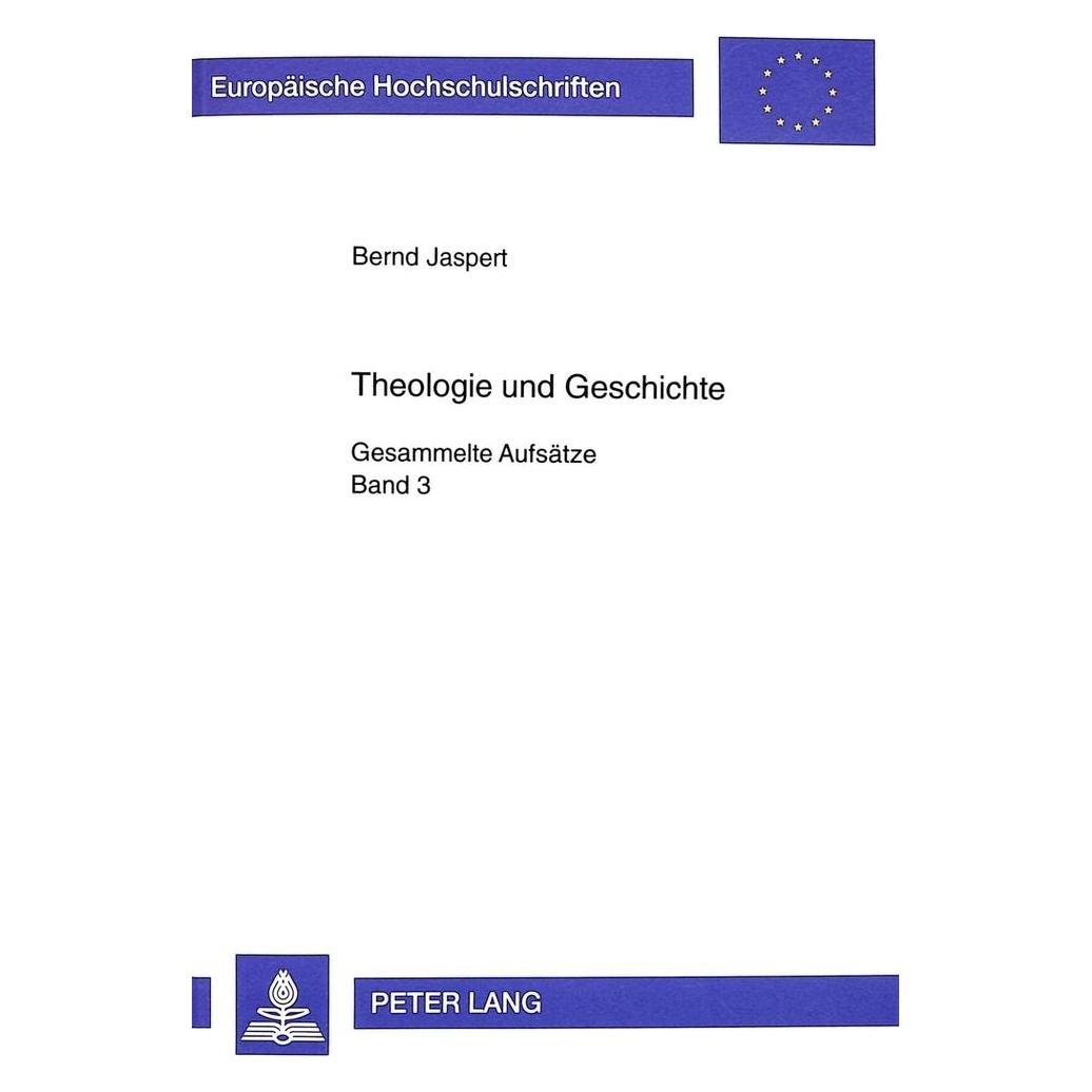 Peter Lang Theologie und Geschichte (Deutsch, Softcover, Bernd Jaspert) (56034941)
