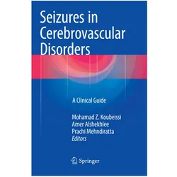Seizures in Cerebrovascular Disorders, Fachbücher von Amer Alshekhlee, Prachi Mehndiratta, Mohamad Z Koubeissi