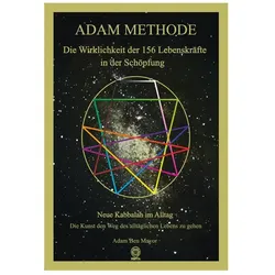 Die Wirklichkeit der 156 Lebenskräfte in der Schöpfung, Sachbücher von Adam Ben Mayor