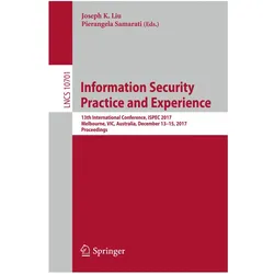 Information Security Practice and Experience, Fachbücher von Pierangela Samarati, Joseph K. Liu