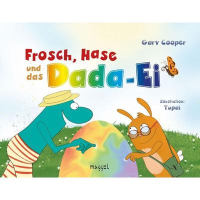 Frosch, Hase und das Dada-Ei, Gebundene Ausgabe von Gary Cooper, Massel Verlag, 978-3-948576-23-3