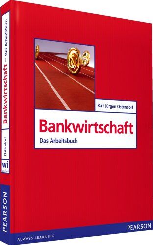 Ostendorf, Prof. Dr. Ralf Jürgen - AB Bankwirtschaft: Das Arbeitsbuch (Pearson Studium - Economic BWL) - Preis vom 09.10.2026 07:28:09 h