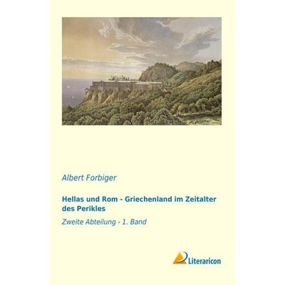 Hellas und Rom - Griechenland im Zeitalter des Perikles, Taschenbuch von , Literaricon, 978-3-95697-216-4