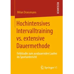 Hochintensives Intervalltraining vs. extensive Dauermethode, Fachbücher von Milan Dransmann