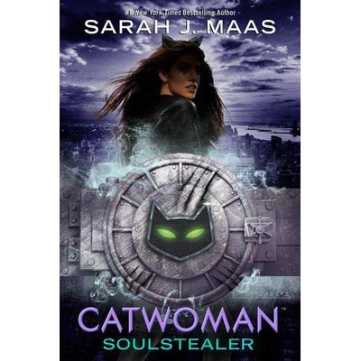 Maas, S: Catwoman: Soulstealer, Gebundene Ausgabe von Sarah J. Maas, Random House Childrens Books US
