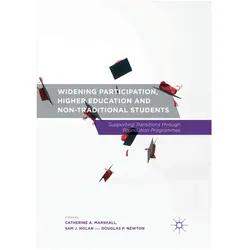 Widening Participation, Higher Education and Non-Traditional Students, Fachbücher von Catherine A. Marshall, Douglas P. Newton, Sam, Douglas, J Nolan, P Newton