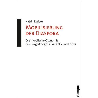 Mobilisierung der Diaspora, Taschenbuch von Katrin Radtke, Campus, 978-3-593-38899-1