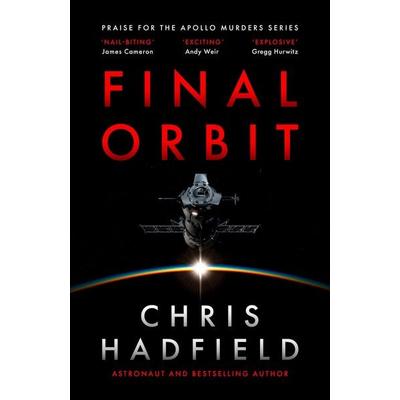 Final Orbit, Taschenbuch von Chris Hadfield, Quercus Publishing Plc, 978-1-5294-3599-3