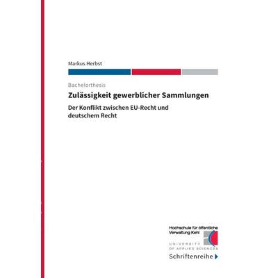 Zulässigkeit gewerblicher Sammlungen, Taschenbuch von Markus Herbst, BoD – Books on Demand, 978-3-7386-4102-8