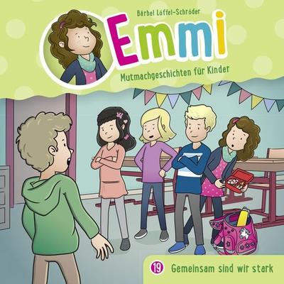 19: Gemeinsam sind wir stark - Bärbel Löffel-Schröder, Audio, 4029856707198