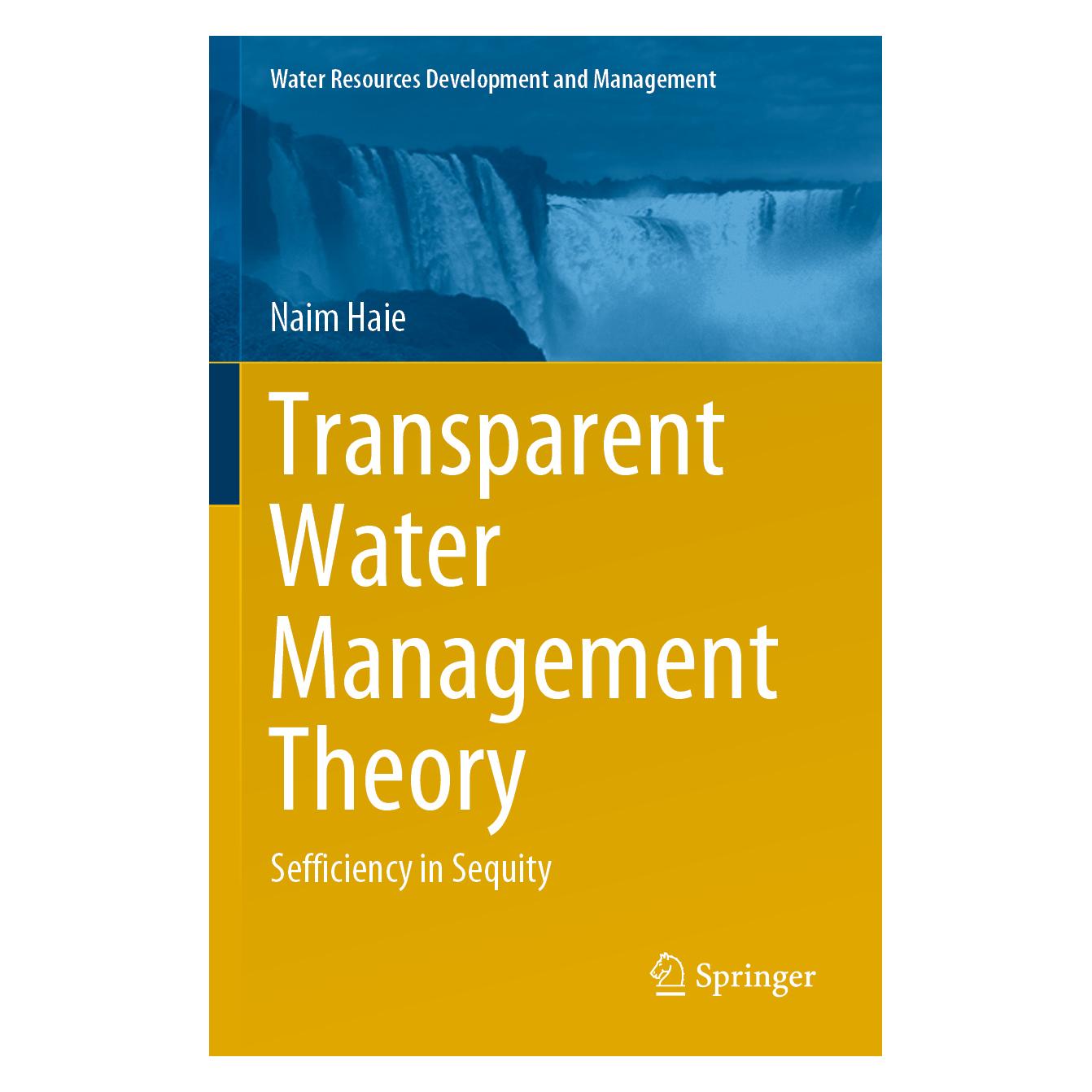 Springer Transparent Water Management Theory (Englisch, Softcover, Naim Haie) (56193770)