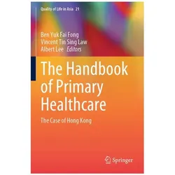 The Handbook of Primary Healthcare, Fachbücher von Ben Yuk Fai Fong, Albert Lee, Tin Sing Law