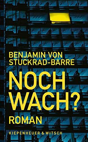Stuckrad-Barre, Benjamin von - Noch wach?: Roman - Preis vom 19.10.2026 19:33:35 h