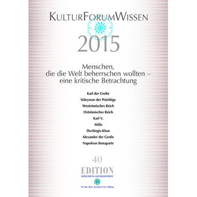 KulturForumWissen 2015, Taschenbuch von , Dr.-Ing.-Hans-Joachim--Lenz-Stiftung, 978-3-938088-43-2