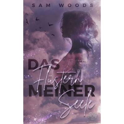 Das Flüstern meiner Seele (Romance), Taschenbuch von Sam Woods, Nova MD, 978-3-9859560-1-2