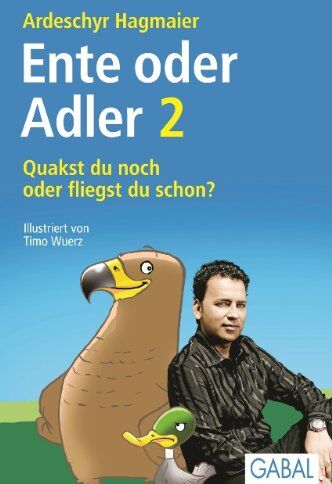 Ardeschyr Hagmaier - Quakst du noch oder fliegst du schon?: Die 33 Adler-Prinzipien - Preis vom 07.10.2026 11:45:10 h