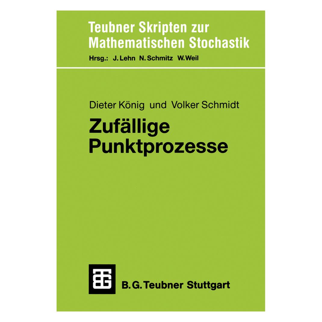 Vieweg & Teubner Zufällige Punktprozesse (Deutsch, Softcover, Dieter König, Volker Schmidt) (7251920)