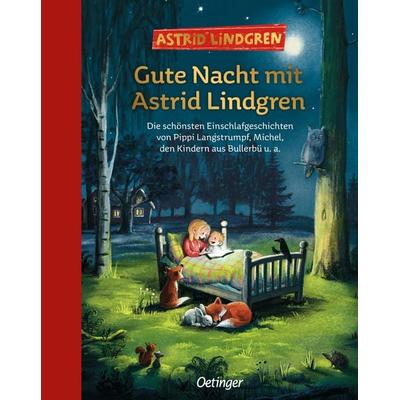 Gute Nacht mit Astrid Lindgren, Gebundene Ausgabe von Astrid Lindgren, Verlag Friedrich Oetinger GmbH, 978-3-7512-0816-1
