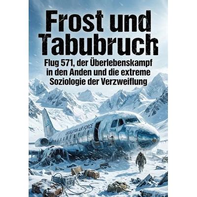 Frost und Tabubruch, Taschenbuch von Robert Klein, Epubli, 978-3-565-31315-0