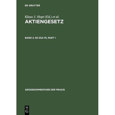 Aktiengesetz / §§ 53a-75, Gebundene Ausgabe von , De Gruyter, 978-3-89949-470-9