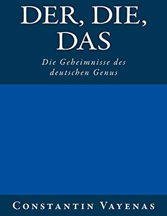 Constantin Vayenas - Der, Die, Das: Die Geheimnisse des deutschen Genus - Preis vom 30.09.2026 09:01:18 h