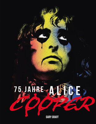 Hannibal Verlag 75 Jahre Alice Cooper
