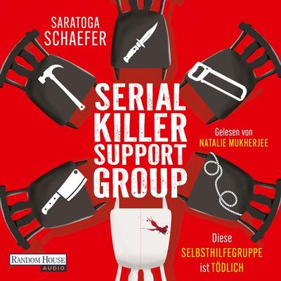 Serial Killer Support Group - Diese Selbsthilfegruppe ist tödlich - Saratoga Schaefer, Audio, 9783759902269