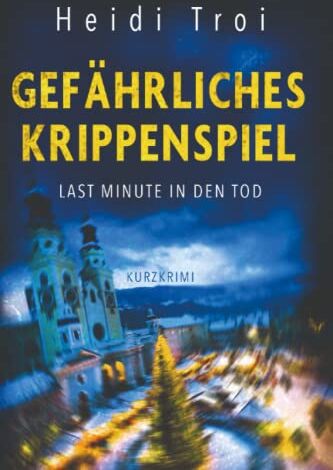Heidi Troi - Gefährliches Krippenspiel: Lorenz Lovis ermittelt - Preis vom 11.10.2026 03:10:56 h