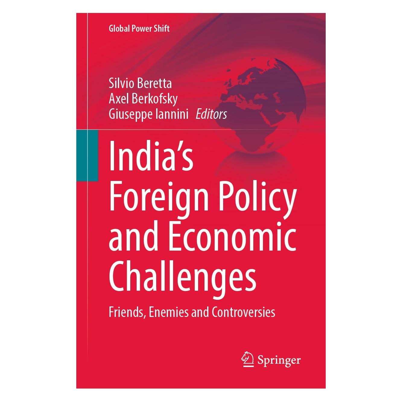Springer India's Foreign Policy and Economic Challenges (Englisch, Hardcover, Axel Berkofsky, Giuseppe Iannini, Silvio Beretta) (9783031202698)