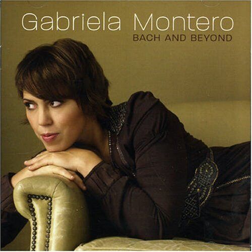 Gabriela Montero - Bach & Beyond - Preis vom 09.10.2026 07:28:09 h