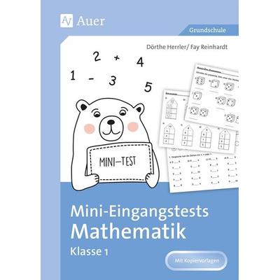 Mini-Eingangstests Mathematik - Klasse 1, Set von Patrycja Frenz,Carla Mandler,Zoha Khorshidi, Auer Verlag in der AAP Lehrerwelt GmbH,