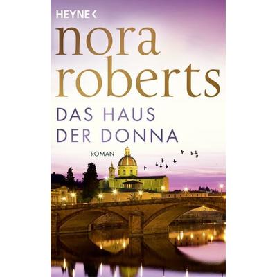 Das Haus der Donna, Taschenbuch von Nora Roberts, Heyne, 978-3-453-42797-6